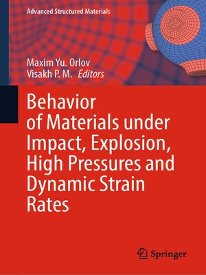 cover image of Behavior of Materials under Impact, Explosion, High Pressures and Dynamic Strain Rates